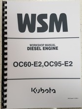 KUBOTA DIESEL ENGINE OC60-E2 OC95-E2 SERVICE WORKSHOP MANUAL REPRINTED 2005  