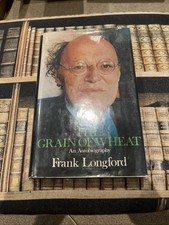 The Grain of Wheat Frank - Earl Longford - SIGNED & inscribed To Mary Whitehouse