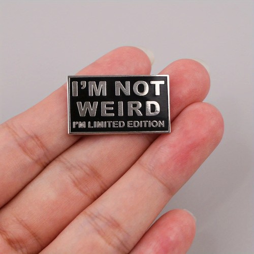 Not weird i m - not, limited