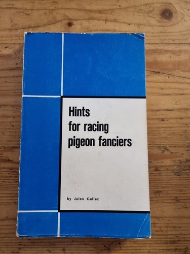 Hints for racing - racing, pigeon