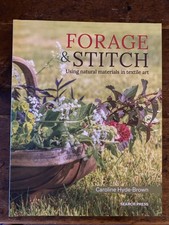 Forage & Stitch: Using Natural Materials In Textile Art