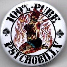 100% PURE PSYCHOBILLY Pin
