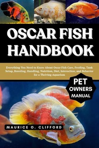 Oscar fish handbook - oscar,
