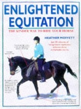 Enlightened Equitation: Riding