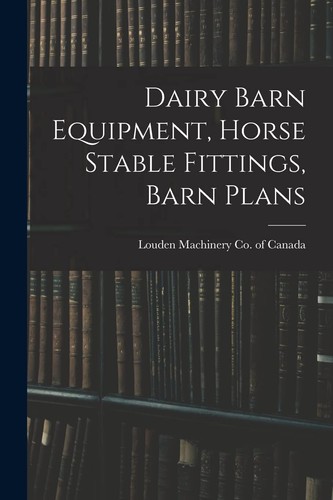 Louden machinery dairy - ,
