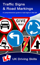 Traffic Signs & Road Markings - A Comprehensive Guide to UK Road Signs