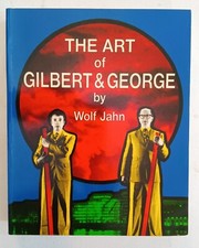 The Art of Gilbert & George by