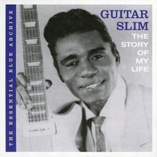 Guitar Slim: The Story of My