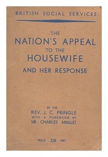 PRINGLE, JOHN CHRISTIAN (1872-) British social services : the nation's appeal to