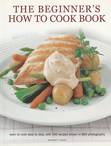 The beginner how cook - how, to