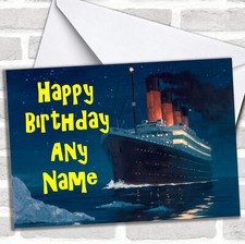 The Titanic Boat Ship Personalised Birthday Card