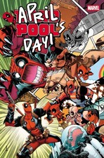 DEADPOOL: APRIL POOL'S DAY #1