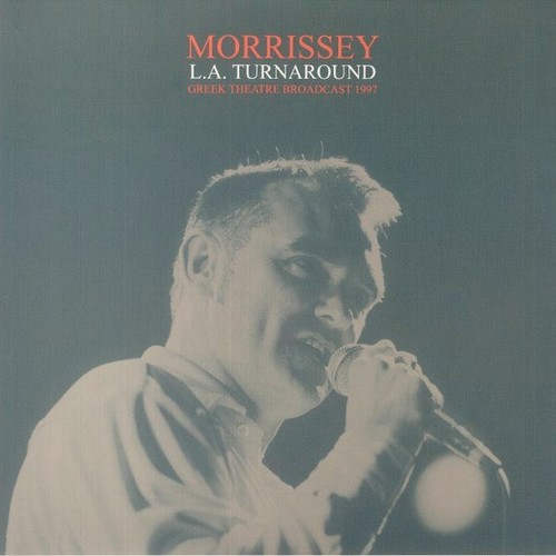 Morrissey a turnaround - morrissey, l.a.