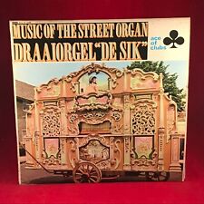 DRAAIORGEL "DE SILK"  Music Of The Street Organ 1968 UK Vinyl LP record