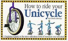 How to Ride Your Unicycle by