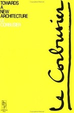 Towards a New Architecture -