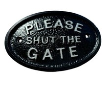 SILVER PLEASE SHUT THE GATE GARDEN/GATE WALL PLAQUE / SIGN WITH RAISED LETTERS