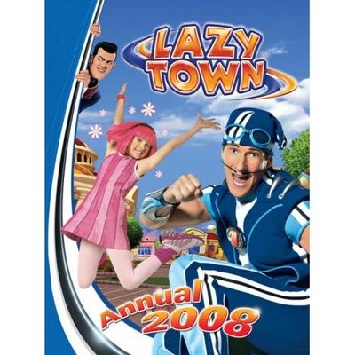 Anon lazytown annual 2008 - anon,