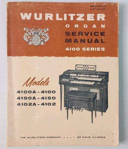 Wurlitzer organ service manual - organ,