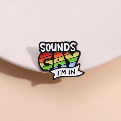 Sounds gay in badge - "sounds, gay,