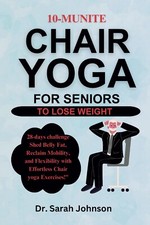 10-minute Chair Yoga For Seniors To Lose Weight 28-days challenge