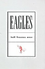 The Eagles: Hell Freezes Over