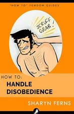 How To Handle Disobedience For
