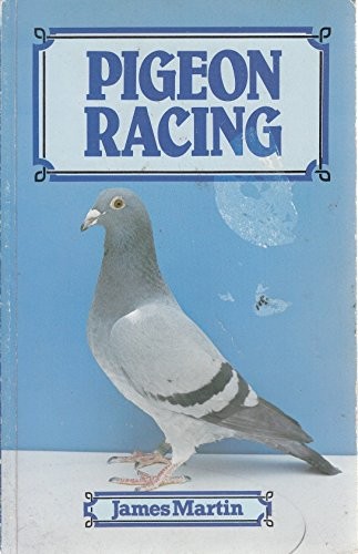 Pigeon racing martin james - racing,, martin,