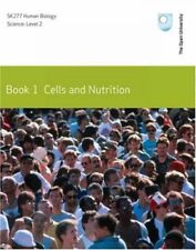 Cells and Nutrition,Open University Course Team