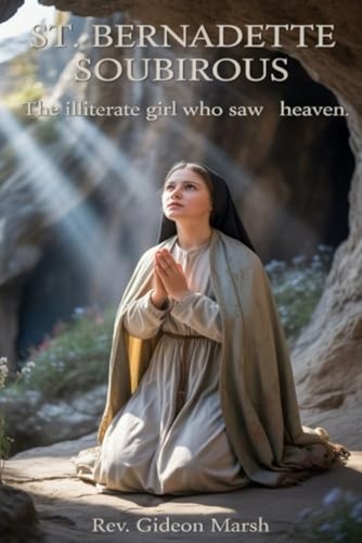 Bernadette soubirous the - bernadette,