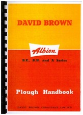 David Brown Albion B.E., B.H. and A Tractor Plough Handbook & Illustrated Parts
