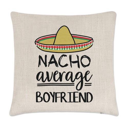 Nacho average boyfriend - nacho,