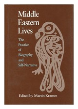 Kramer, Martin (Edition Mittlere Eastern Lives: The Praxis Of Biografie Und Self