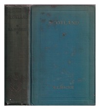 Mackie, Robert Laird Scotland: An Account Of Her Triumphs And Defeated, Man