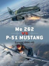 Me 262 Vs P-51 Mustang: Europe