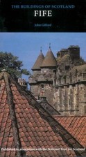 Fife (Pevsner Architectural Guides: Buildings of Scotland) - Gifford, J