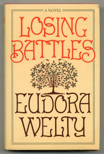 Eudora welty losing battles - eudora,