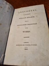 Anecdotes Of The Celebrated William Hogarth With An Explanatory Description...