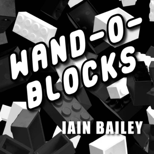 Wand blocks iain bailey - by,