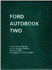 FORD 100E ANGLIA PREFECT ESCORT SQUIRE & VAN 1953 - 1962 OWNERS REPAIR MANUAL