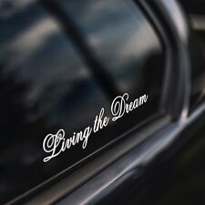 Living The Dream Vinyl Decal