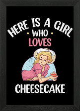 Girl Who Loves Cheesecake