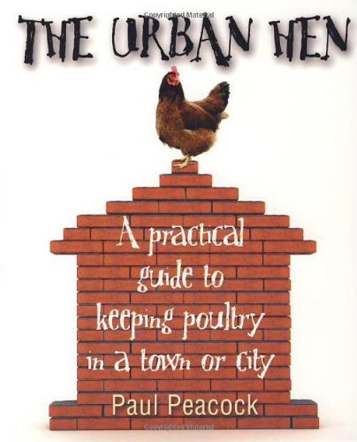 The urban hen - the, practical