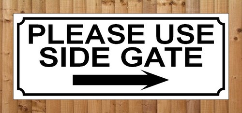 Please use side - use, gate