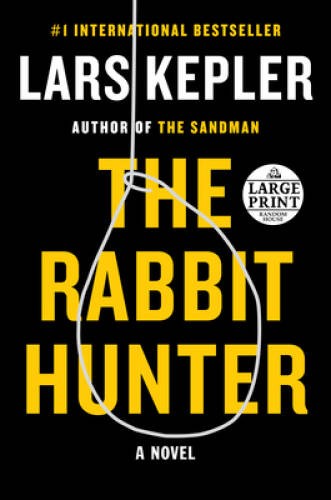 The rabbit hunter novel - hunter:, a