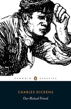 Our Mutual Friend by Charles