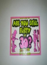 Are You Still Flirty at 30? By Toni Goffe