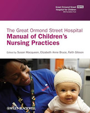 The Great Ormond Street Hospital Manual of Children's Nursing Practices Book The