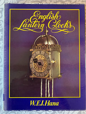 English Lantern Clocks, W.F.J. Hana, 1st 1979, Horology, Ex-library VGC