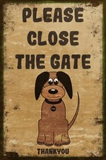 Please Close the Gate - Dog